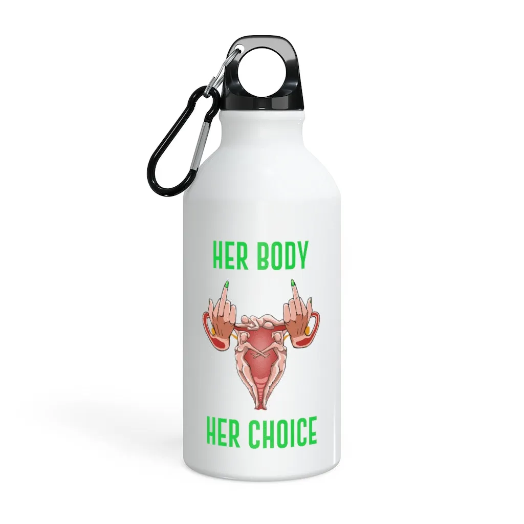 Affirmation Feminist pro choice Oregon Sport bottle 13.5oz -  Her Body Her choice